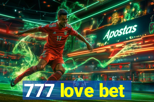 777 love bet